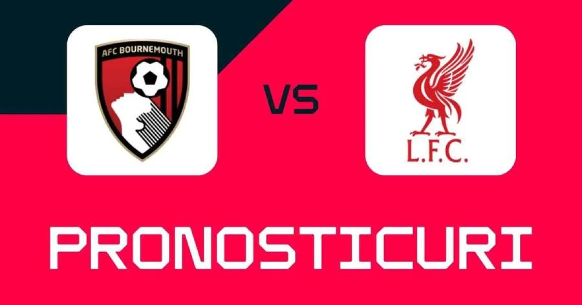 Bournemouth – Liverpool: ponturi, pariuri sigure și cote
