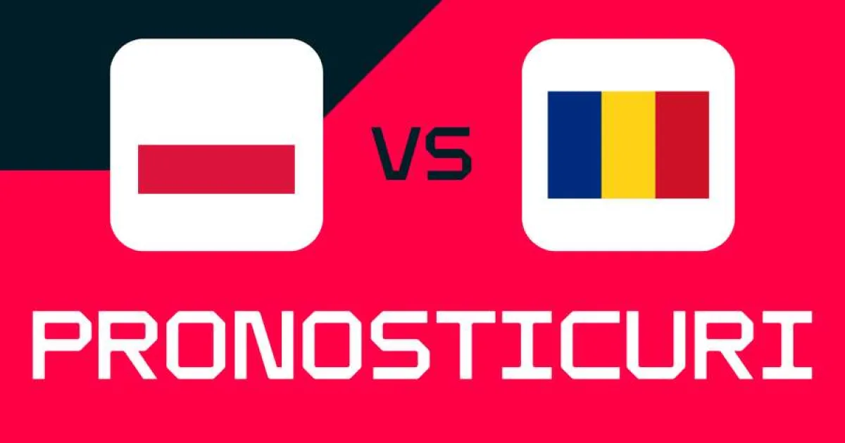 Polonia - România: Iată ponturi, cele mai bune pariuri și cote ⚽