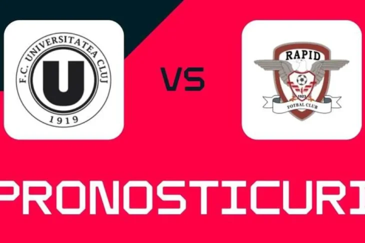 U Cluj – Rapid: ponturi, pariuri și cote sigure
